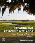 Craft |  Creating and Restoring Wetlands | Buch |  Sack Fachmedien
