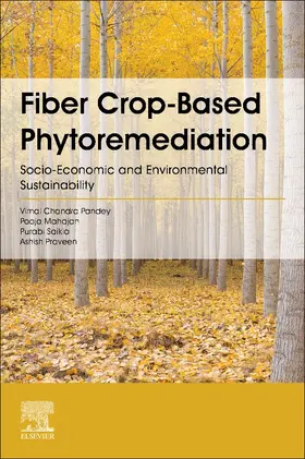 Mahajan / Saikia / Praveen | Fiber Crop-Based Phytoremediation | Buch | 978-0-12-823993-3 | sack.de