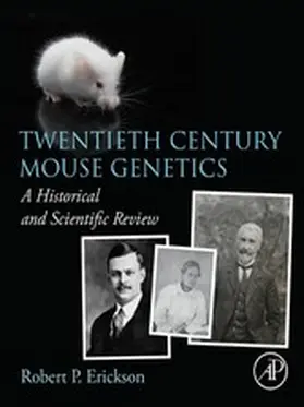 Erickson | Twentieth Century Mouse Genetics | E-Book | www.sack.de