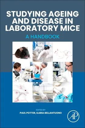 Potter / Bellantuono |  Studying Ageing and Disease in Laboratory Mice | Buch |  Sack Fachmedien