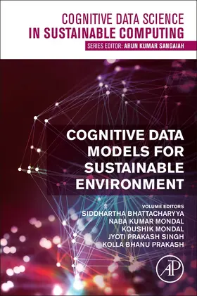 Bhattacharyya / Mondal / Singh |  Cognitive Data Models for Sustainable Environment | Buch |  Sack Fachmedien