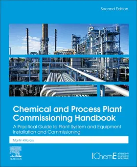 Killcross | Chemical and Process Plant Commissioning Handbook | Buch | 978-0-12-824049-6 | sack.de