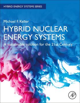 Keller | Keller, M: Hybrid Nuclear Energy Systems | Buch | 978-0-12-824107-3 | sack.de