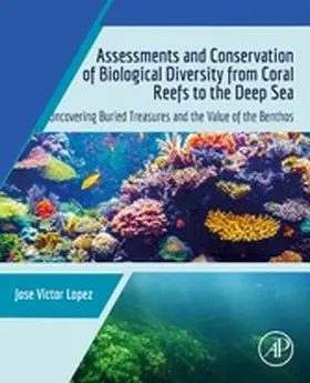 Lopez | Assessments and Conservation of Biological Diversity from Coral Reefs to the Deep Sea | E-Book | sack.de