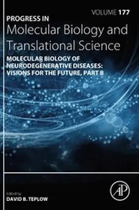  Molecular Biology of Neurodegenerative Diseases: Visions for the Future - Part B | eBook | Sack Fachmedien