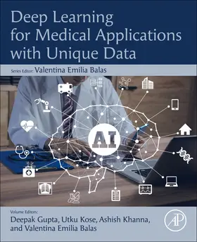 Gupta / Kose / Khanna |  Deep Learning for Medical Applications with Unique Data | Buch |  Sack Fachmedien