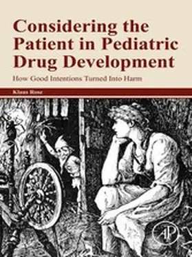 Rose | Considering the Patient in Pediatric Drug Development | E-Book | www.sack.de
