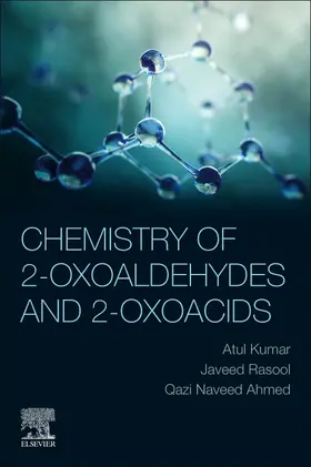 Rasool | Chemistry of 2-Oxoaldehydes and 2-Oxoacids | Buch | 978-0-12-824285-8 | www.sack.de