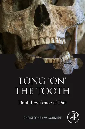 Schmidt | Long 'on' the Tooth | Buch | 978-0-12-824306-0 | sack.de