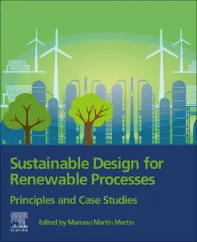 Sustainable Design for Renewable Processes | Buch | 978-0-12-824324-4 | sack.de