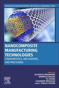 Pramanik / Basak / Dong |  Nanocomposite Manufacturing Technologies | Buch |  Sack Fachmedien