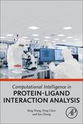 Wang / Chen / Zhang |  Computational Intelligence in Protein-Ligand Interaction Analysis | Buch |  Sack Fachmedien