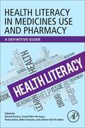 Awaisu / Munsour / Aslani |  Health Literacy in Medicines Use and Pharmacy | Buch |  Sack Fachmedien