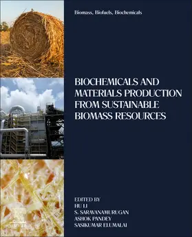 Li / Saravanamurugan / Pandey | Biomass, Biofuels, Biochemicals | Buch | 978-0-12-824419-7 | sack.de