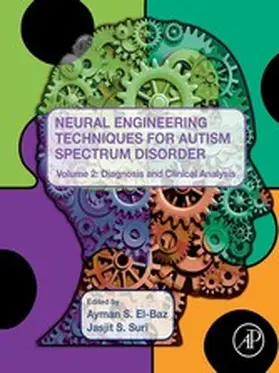 Suri / S. El-Baz | Neural Engineering Techniques for Autism Spectrum Disorder, Volume 2 | E-Book | sack.de