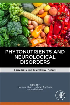 Mirzaei / Khan / Aschner |  Phytonutrients and Neurological Disorders | Buch |  Sack Fachmedien