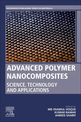 Hoque / Kumar / Sharif | Advanced Polymer Nanocomposites | Buch | 978-0-12-824492-0 | sack.de