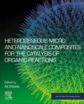 Maleki |  Heterogeneous Micro and Nanoscale Composites for the Catalysis of Organic Reactions | Buch |  Sack Fachmedien