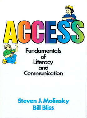 Molinsky / Bliss |  Access: Fundamentals of Literacy and Communication | Buch |  Sack Fachmedien