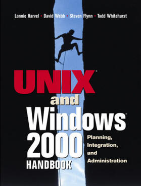 Harvel / Webb / Flynn |  The Unix and Windows 2000 Handbook: Planning, Integration and Administration | Buch |  Sack Fachmedien
