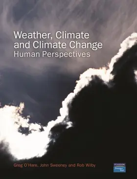 O'Hare / Sweeney / Wilby |  Weather, Climate and Climate Change | Buch |  Sack Fachmedien