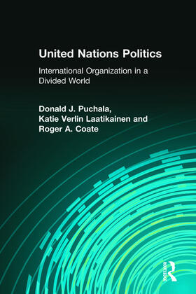 Puchala / Laatikainen / Coate | United Nations Politics | Buch | 978-0-13-172765-6 | sack.de