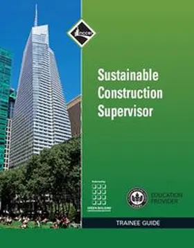 NCCER |  Sustainable Construction Supervisor Trainee Guide | Buch |  Sack Fachmedien