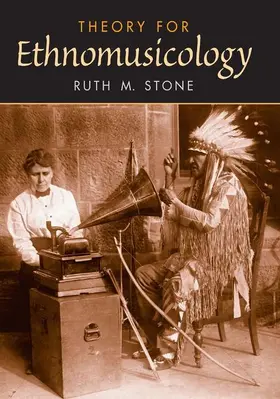 Stone | Theory for Ethnomusicology | Buch | 978-0-13-240840-0 | www.sack.de