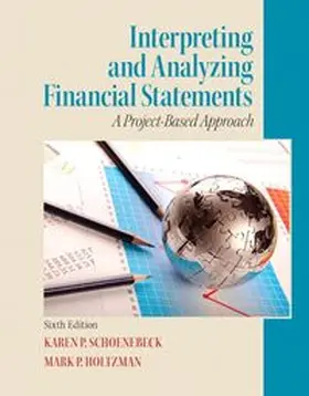 Schoenebeck / Holtzman |  Interpreting and Analyzing Financial Statements | Buch |  Sack Fachmedien