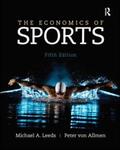 Leeds / von Allmen / A. Matheson |  The Economics of Sports | Buch |  Sack Fachmedien
