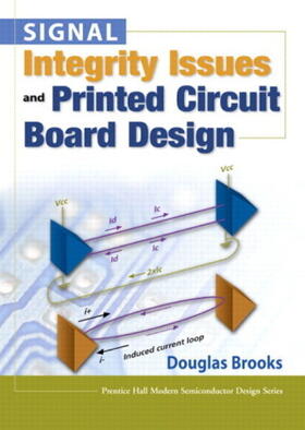 Brooks |  Signal Integrity Issues and Printed Circuit Board Design (paperback) | Buch |  Sack Fachmedien