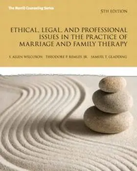 Wilcoxon / Remley / Gladding |  Ethical, Legal, and Professional Issues in the Practice of Marriage and Family Therapy, Updated Edition | Buch |  Sack Fachmedien