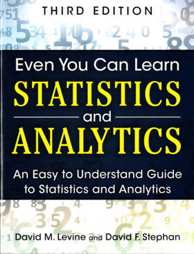 Levine / Stephan |  Even You Can Learn Statistics and Analytics | Buch |  Sack Fachmedien