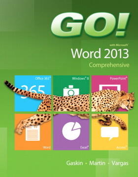 Gaskin / Martin / Vargas |  GO! with Microsoft Word 2013 Comprehensive | Buch |  Sack Fachmedien