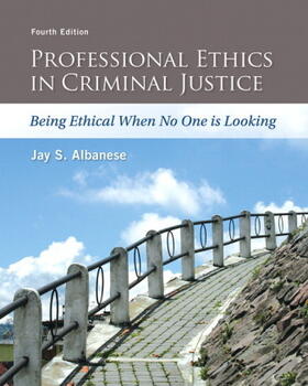 Albanese | Professional Ethics in Criminal Justice | Buch | 978-0-13-384328-6 | sack.de