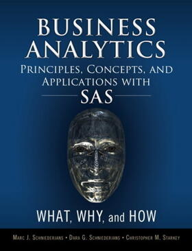 Schniederjans / Starkey |  Business Analytics Principles, Concepts, and Applications with SAS | Buch |  Sack Fachmedien