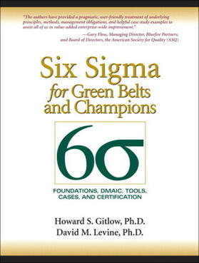 Gitlow / Levine |  Six Sigma for Green Belts and Champions: Foundations, DMAIC, Tools, Cases, and Certification | Buch |  Sack Fachmedien