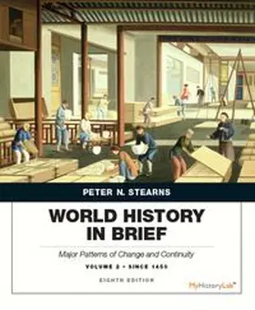 Stearns / Adas / Schwartz |  World History in Brief: Major Patterns of Change and Continuity Since 1450, Volume 2 | Buch |  Sack Fachmedien