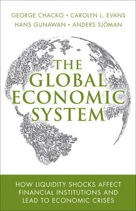 Chacko / Evans / Gunawan | The Global Economic System | Buch | 978-0-13-411971-7 | sack.de