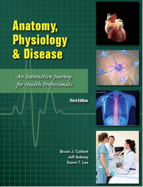 Colbert / Ankney |  Anatomy, Physiology, and Disease | Buch |  Sack Fachmedien