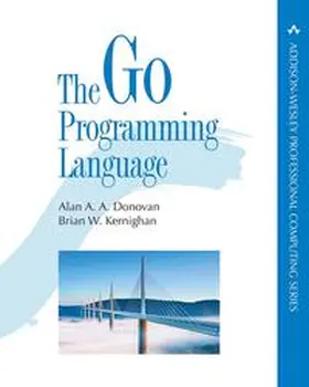 Donovan / Kernighan | The Go Programming Language | Buch | 978-0-13-419044-0 | sack.de