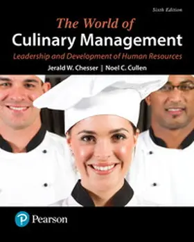 Chesser / Cullen |  World of Culinary Management, The: Leadership and Development of Human Resources | Buch |  Sack Fachmedien