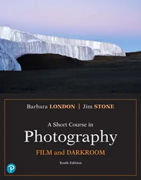 London / Stone |  Short Course in Photography, A: Film and Darkroom | Buch |  Sack Fachmedien
