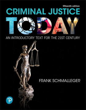 Schmalleger | Criminal Justice Today | Buch | 978-0-13-474975-4 | sack.de