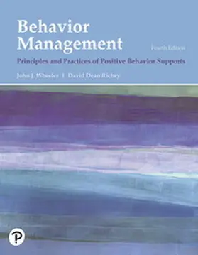 Wheeler / Richey |  Behavior Management: Principles and Practices of Positive Behavior Supports | Buch |  Sack Fachmedien