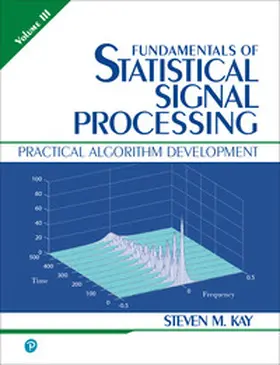 Kay |  Fundamentals of Statistical Signal Processing, Volume III (Paperback) | Buch |  Sack Fachmedien