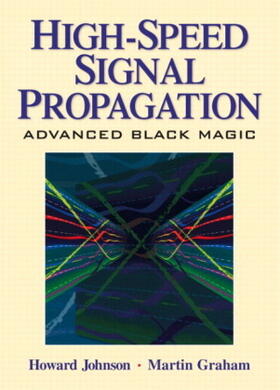 Johnson | High Speed Signal Propagation | Buch | 978-0-13-487841-6 | sack.de