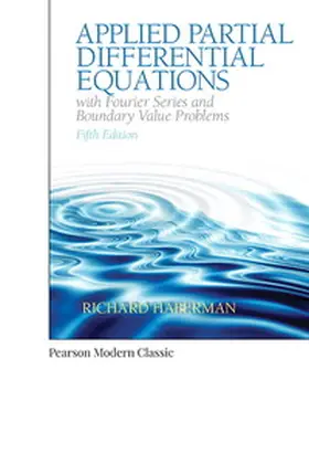 Haberman |  Applied Partial Differential Equations with Fourier Series and Boundary Value Problems (Classic Version) | Buch |  Sack Fachmedien