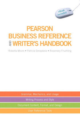 Moore / Seraydarian / Fruehling |  Pearson Business Reference and Writer's Handbook (with downloadable ebook access code) | Buch |  Sack Fachmedien