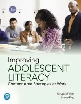 Fisher / Frey |  Improving Adolescent Literacy: Content Area Strategies at Work | Buch |  Sack Fachmedien